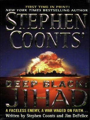 [Deep Black 01] • Stephen Coonts' Deep Black · Jihad